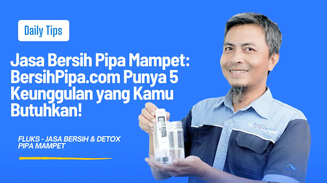 jasa bersih pipa mampet