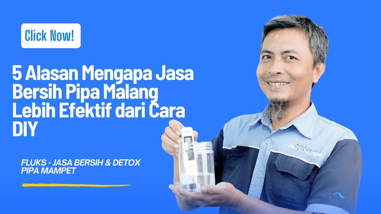 Jasa Bersih Pipa Malang