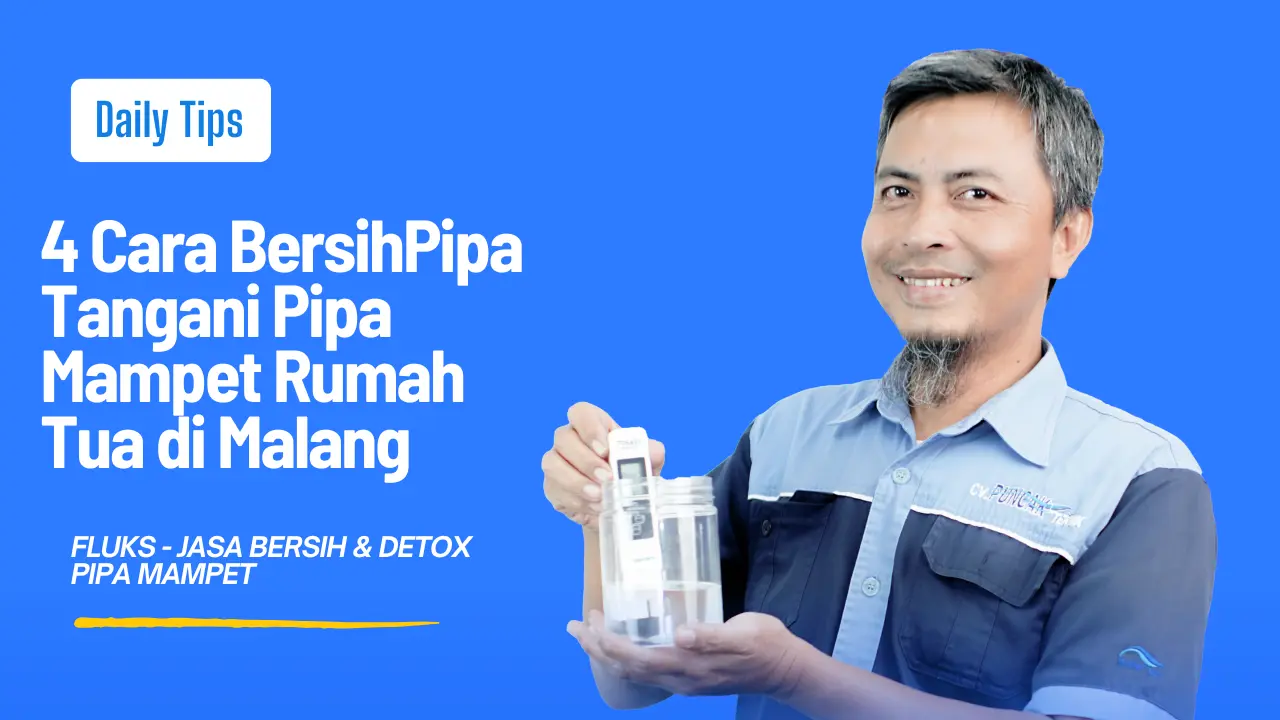 Pipa Mampet Rumah Tua