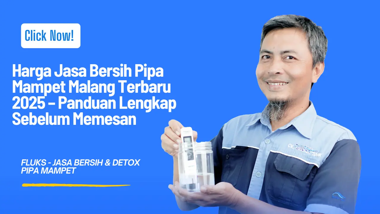 Harga Jasa Bersih Pipa Mampet Malang