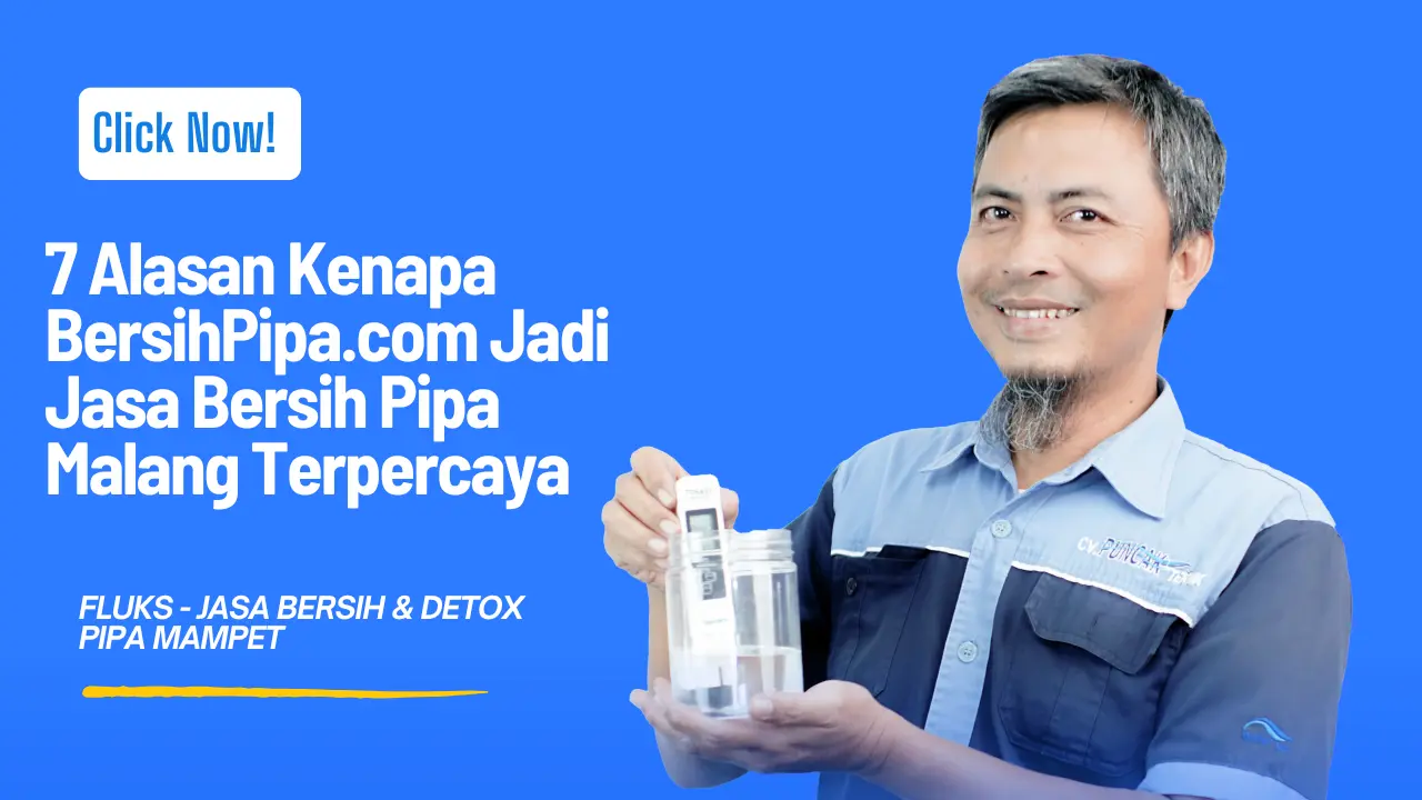 Jasa Bersih Pipa Malang Terpercaya