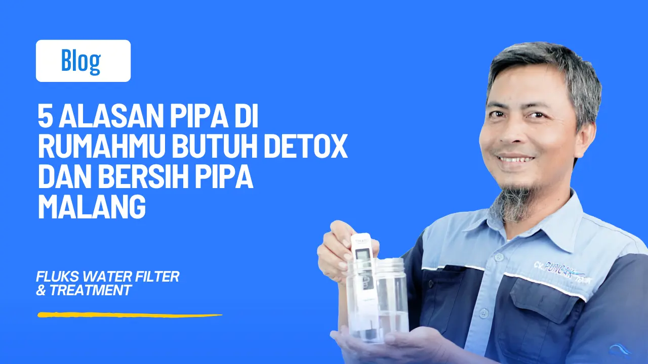 Detox dan Bersih Pipa Malang