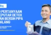 Detox dan Bersih Pipa Malang