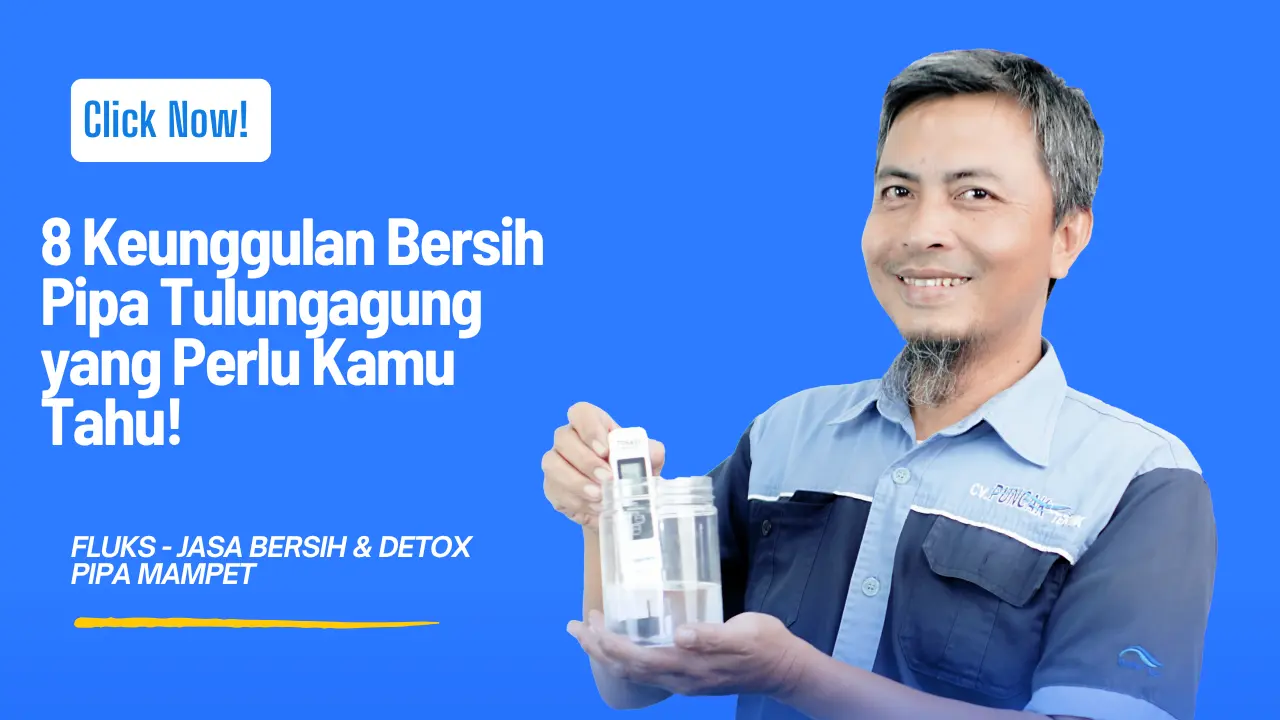 Keunggulan Bersih Pipa Tulungagung