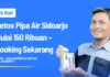 Detox Pipa Air Sidoarjo Mulai 150 Ribuan – Booking Sekarang