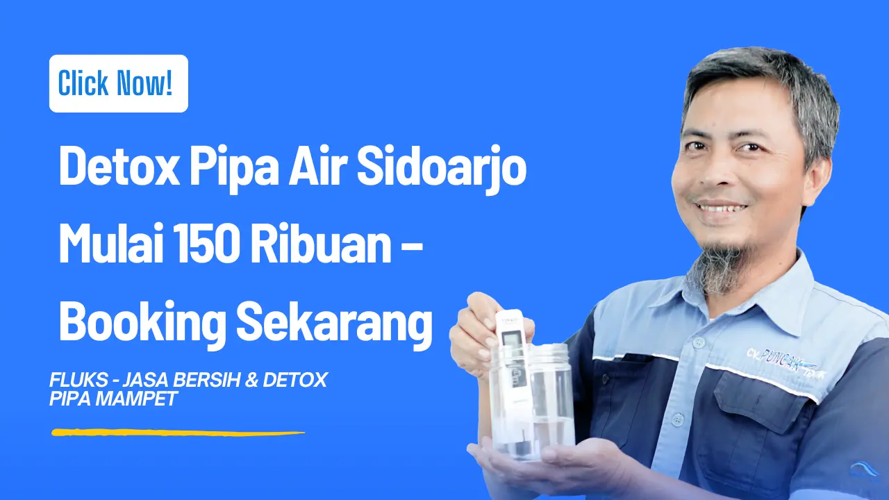 Detox Pipa Air Sidoarjo Mulai 150 Ribuan – Booking Sekarang