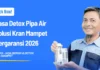 Jasa Detox Pipa Air Solusi Kran Mampet Bergaransi 2026