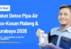 Paket Detox Pipa Air Kos-Kosan Malang & Surabaya 2026