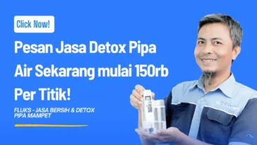 Pesan Jasa Detox Pipa Air Sekarang mulai 150rb Per Titik!