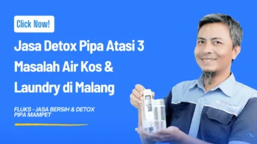 Jasa Detox Pipa Atasi 3 Masalah Air Kos & Laundry di Malang