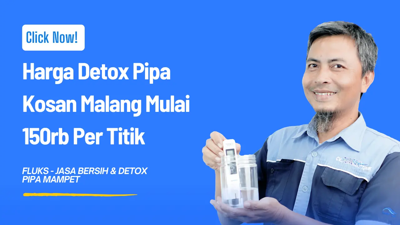 Harga Detox Pipa Kos-Kosan Malang Mulai 150rb Per Titik
