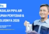 Masalah Pipa Air Rumah Penyebab & Solusinya 2026