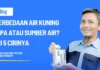 Perbedaan Air Kuning Pipa atau Sumber Air? Ini 5 Cirinya