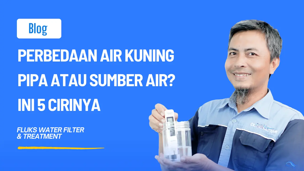 Perbedaan Air Kuning Pipa atau Sumber Air? Ini 5 Cirinya