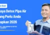 Biaya Detox Pipa Air yang Perlu Anda Siapkan 2026