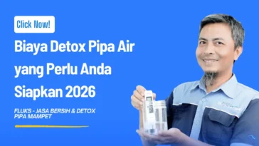 Biaya Detox Pipa Air yang Perlu Anda Siapkan 2026